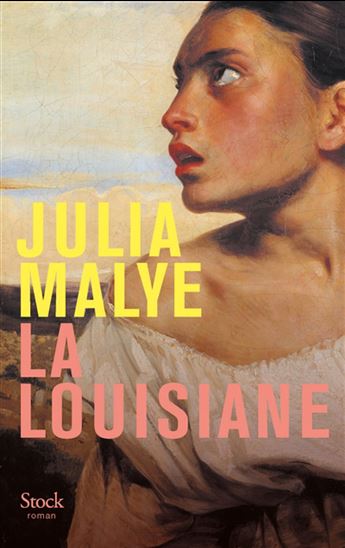 La Louisiane - JULIA MALYE