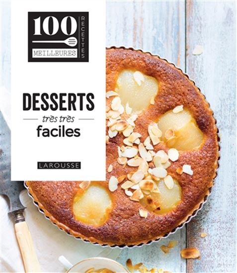Desserts très très faciles N. éd. - COLLECTIF