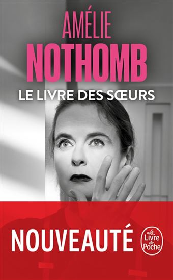 Le Livre des soeurs - AMÉLIE NOTHOMB