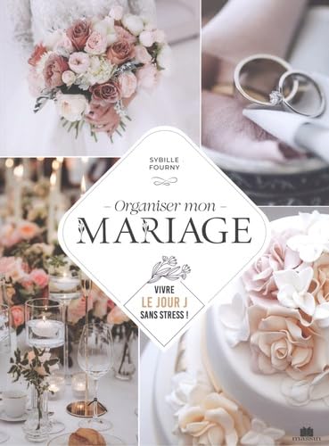 Organiser mon mariage - SYBILLE ALLIOT-FOURNY