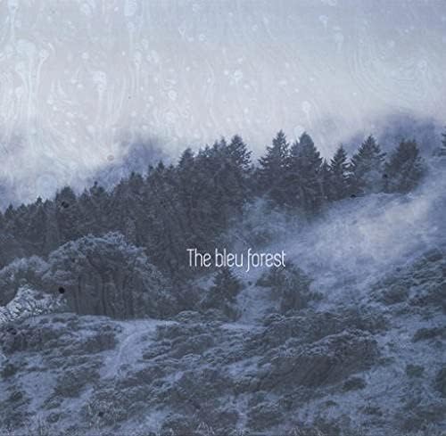 A Thousand Trees Deep - BLEU FOREST