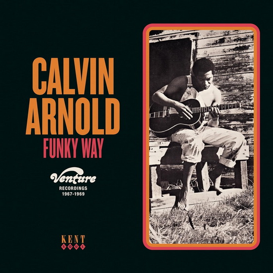 Funky Way: Venture Recordings 1967-1969 - CALVIN ARNOLD