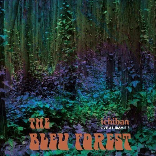 Ichiban - Live At Jimmie's - BLEU FOREST
