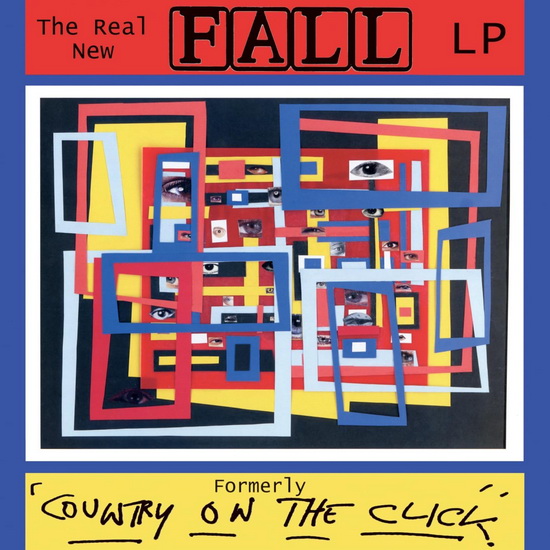 The Real New Fall LP (Formerly Country On The Click) (Vinyle) - THE FALL