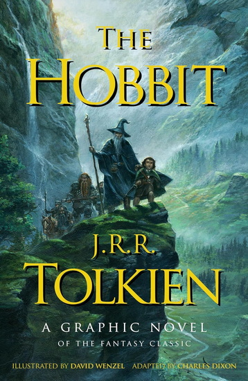 The Hobbit: A Graphic Novel - J R R TOLKIEN