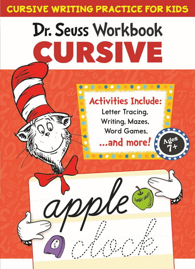 Dr. Seuss Cursive Workbook: Beginner Cursive Handwriting for Kids - DR SEUSS