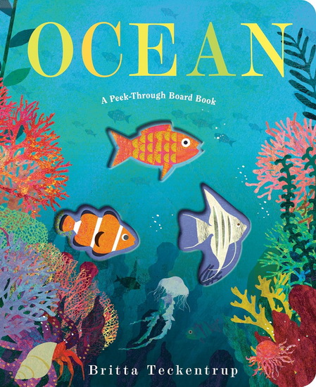 Ocean: A Peek-Through Board Book - BRITTA TECKENTRUP