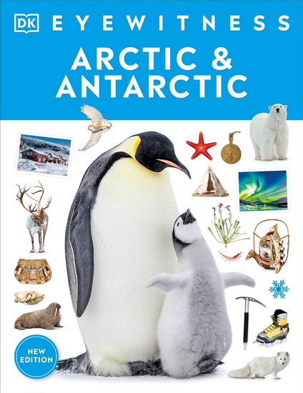 Eyewitness Arctic and Antarctic - COLLECTIF