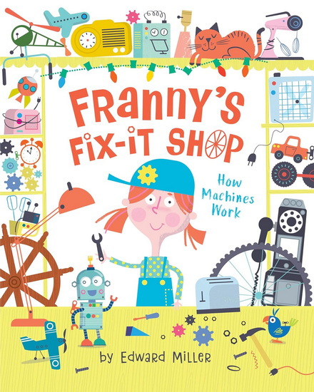 Franny's Fix-It Shop - EDWARD MILLER