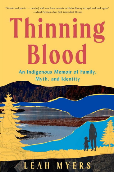 Thinning Blood: A Memoir of Family, Myth, and Identity - LEAH MYERS