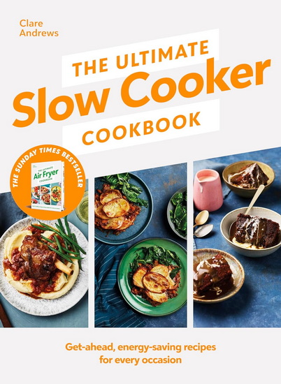 The Ultimate Slow Cooker Cookbook - CLARE ANDREWS