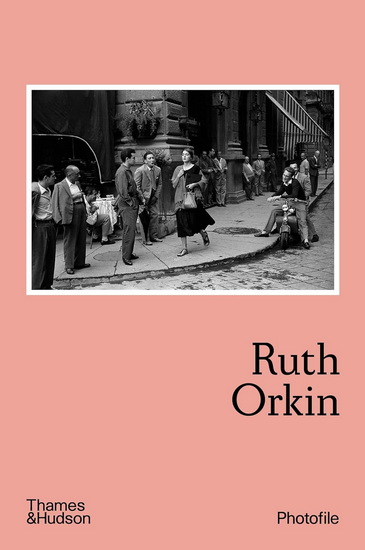 Ruth Orkin (Photofile) - ANNE MORIN