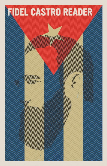 Fidel Castro Reader - FIDEL CASTRO