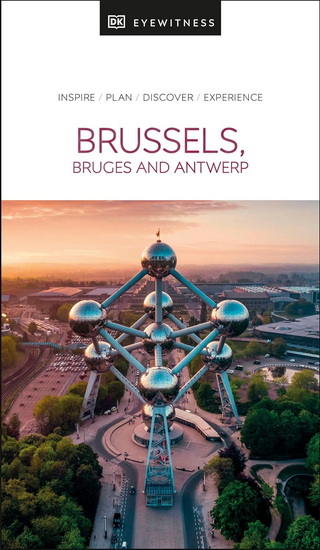 DK Eyewitness Brussels, Bruges, Antwerp and Ghent - COLLECTIF