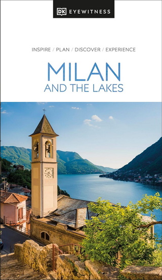 DK Eyewitness Milan and the Lakes - COLLECTIF