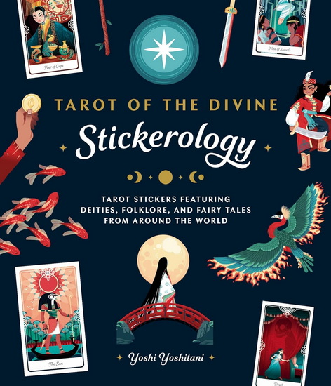 Tarot of the Divine Stickerology: Tarot Stickers Featuring Deities, Folklore, and Fairy Tales from Around the World: Tarot stickers for journals, water bottles, laptops, planners, and more - YOSHI YOSHITANI