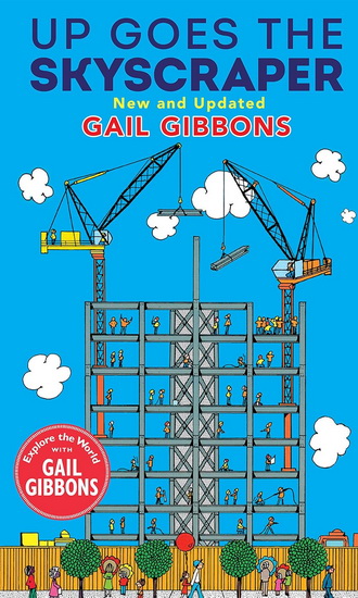 Up Goes the Skyscraper (New & Updated) - GAIL GIBBONS