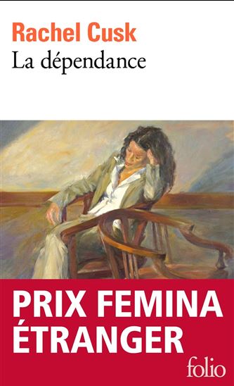 La Dépendance - RACHEL CUSK