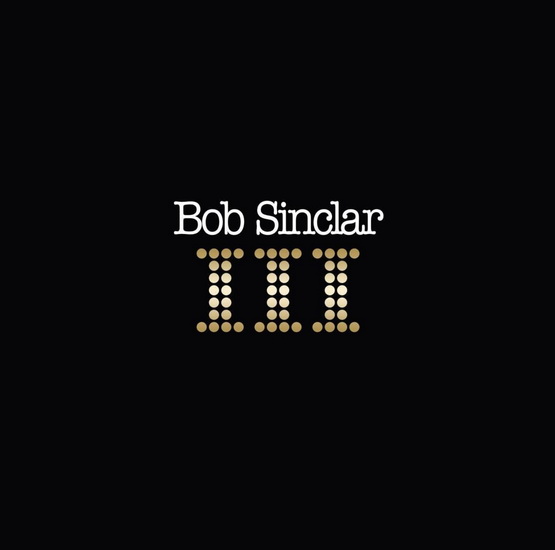 III (2 Vinyles) - BOB SINCLAIR