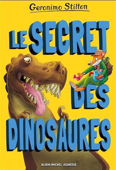Le Secret des dinosaures Hors série - GERONIMO STILTON