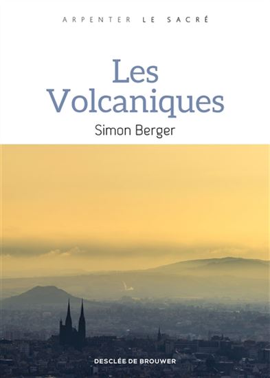 Les Volcaniques - SIMON BERGER