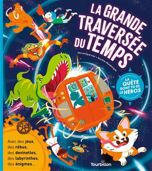 La Grande traversée du temps - HERVÉ EPARVIER - AURÉLIE MAUBORGNE