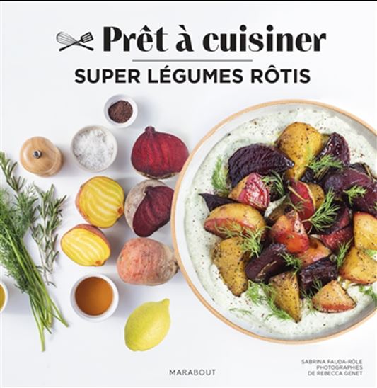 Super légumes rôtis - SABRINA FAUDA-RÔLE
