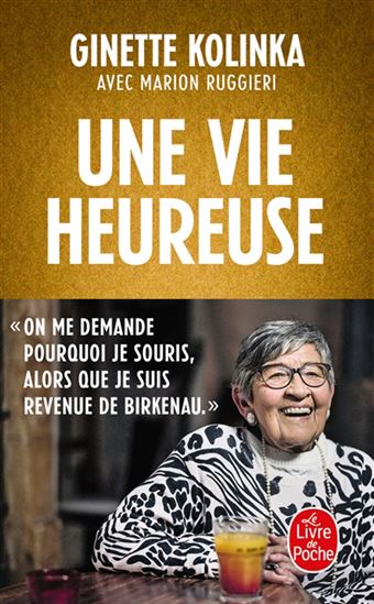 Une vie heureuse - GINETTE KOLINKA