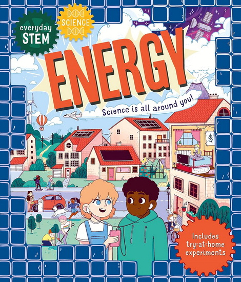 Everyday STEM Science - Energy - SHINI SOMARA - LUNA VALENTINE