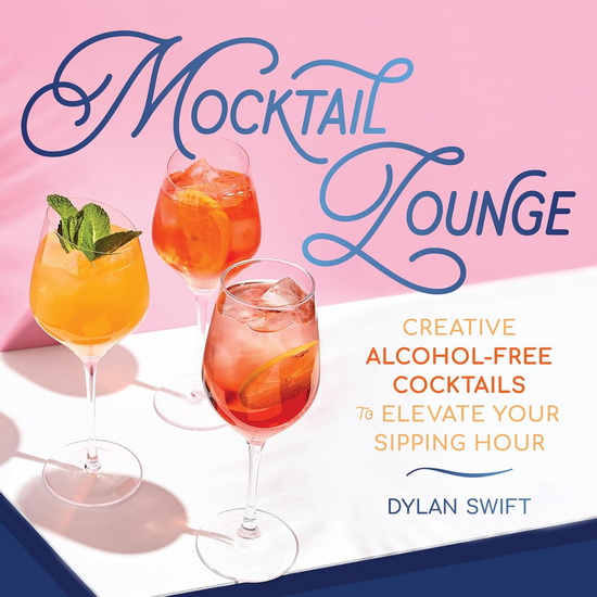 Mocktail Lounge - DYLAN SWIFT