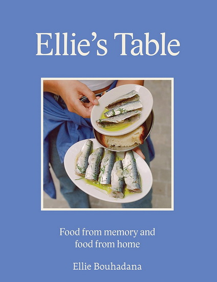 Ellie&#39;s Table - ELLIE BOUHADANA