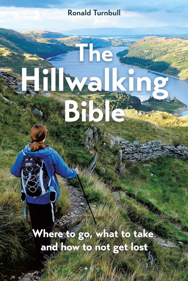 The Hillwalking Bible - RONALD TURNBULL