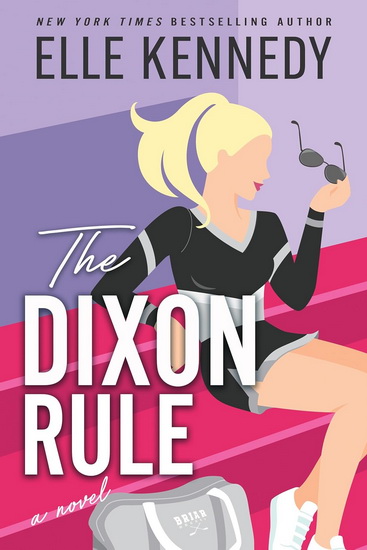 The Dixon Rule #02 - ELLE KENNEDY