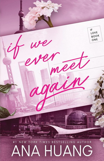 If We Ever Meet Again #01 - ANA HUANG