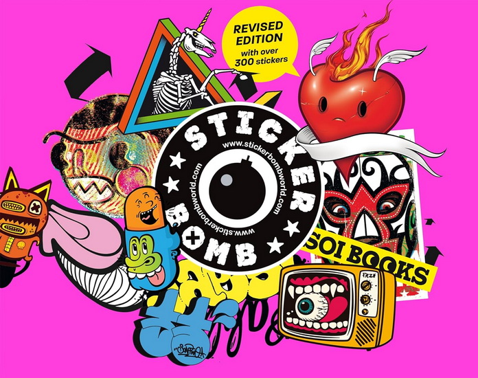 Stickerbomb : Fully Revised and Updated New Edition - SRK