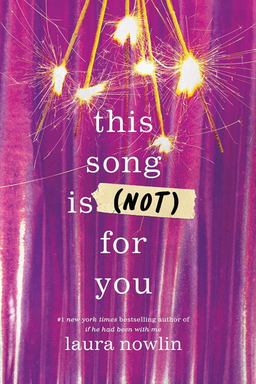 This Song is (Not) For You - LAURA NOWLIN