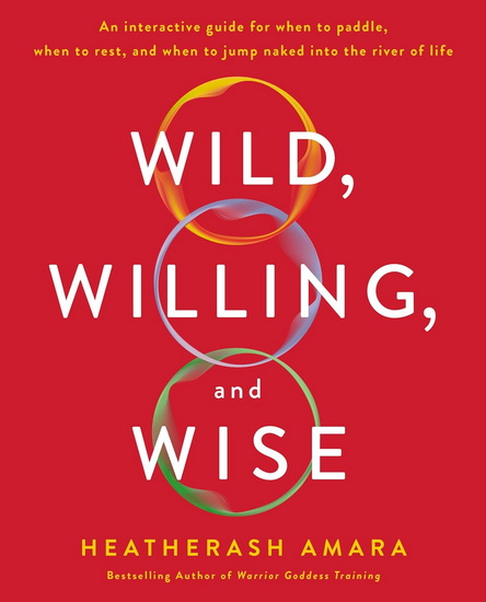 Wild, Willing, and Wise - HEATHERASH AMARA
