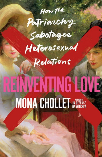 Reinventing Love - MONA CHOLLET