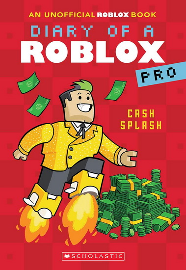 Cash Splash (Diary of a Roblox Pro #7: An AFK Book) - ARI AVATAR