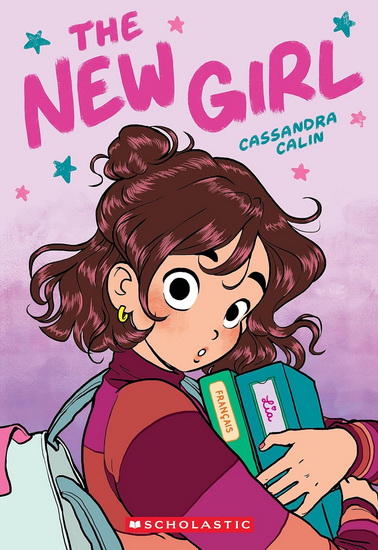 The New Girl: A Graphic Novel (The New Girl #1) - CASSANDRA CALIN