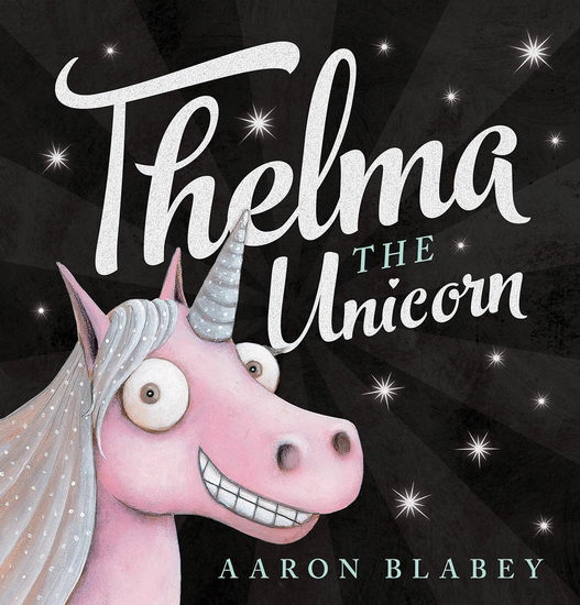 Thelma the Unicorn - AARON BLABEY