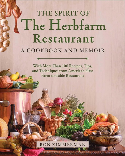 Spirit of The Herbfarm Restaurant - RON ZIMMERMAN