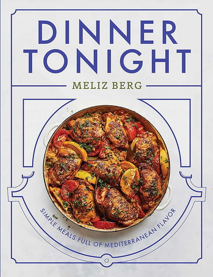 Dinner Tonight - MELIZ BERG
