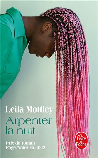 Arpenter la nuit - LEILA MOTTLEY