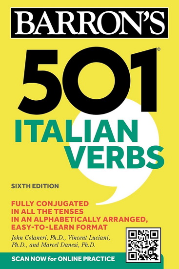 501 Italian Verbs, Sixth Edition - JOHN COLANERI