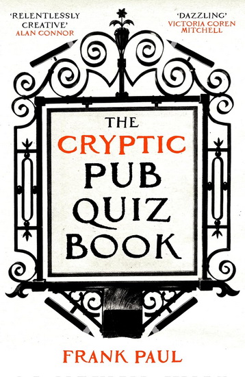 Cryptic Pub Quiz Book - FRANK PAUL