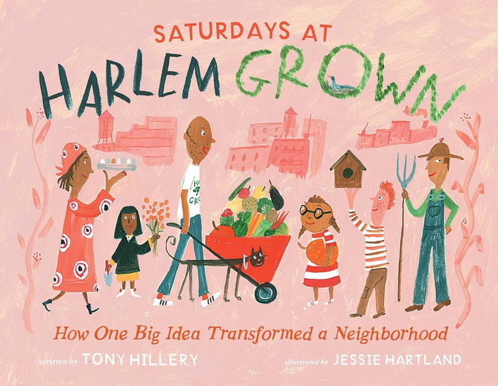 Saturdays at Harlem Grown - TONY HILLERY