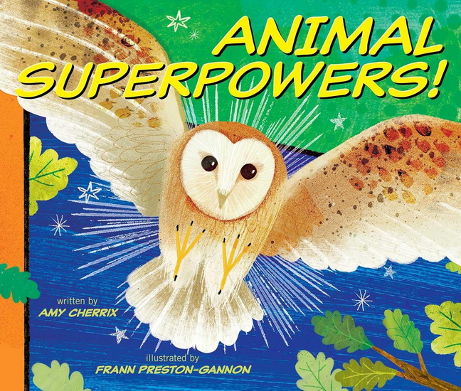 Animal Superpowers! - AMY CHERRIX