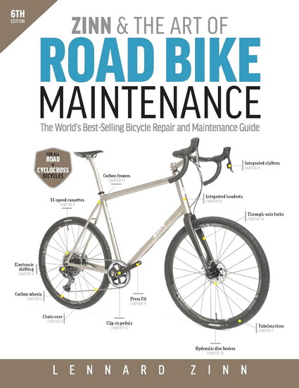 Zinn & the Art of Road Bike Maintenance - LENNARD ZINN