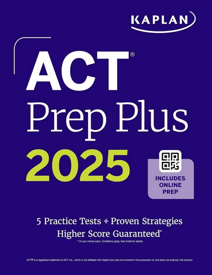 ACT Prep Plus 2025: Includes 5 Full Length Practice Tests, 100s of Practice Ques - COLLECTIF